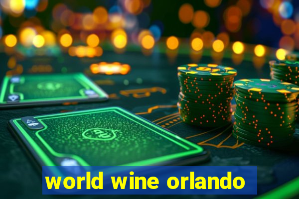 world wine orlando